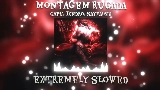 動画サムネイル MONTAGEM RUGADA - Extremely Slowed