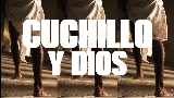 動画サムネイル CUCHILLO Y DIOS