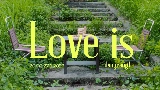 動画サムネイル Love is