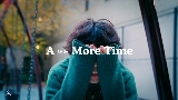 動画サムネイル A Little More Time