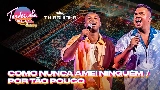 動画サムネイル Como Nunca Amei Ninguém / Por Tão Pouco - Ao Vivo