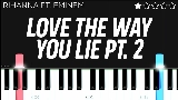 動画サムネイル Love The Way You Lie (Part II) - Pt. 2