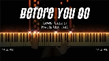 動画サムネイル Before You Go - Piano Version