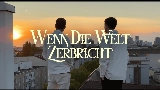 動画サムネイル Wenn die Welt zerbricht