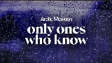 動画サムネイル Only Ones Who Know