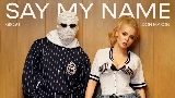 動画サムネイル Say my name