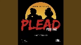 動画サムネイル Plead For Me