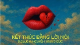 動画サムネイル Kết Thúc Bằng Lời Nói