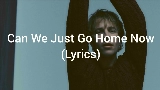 動画サムネイル Can We Just Go Home Now