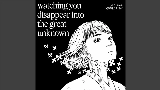 動画サムネイル Watching you disappear into the great unknown
