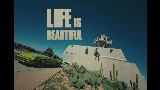 動画サムネイル Life Is Beautiful