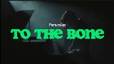 動画サムネイル To the Bone