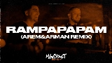 動画サムネイル Rampapapam - Arem Ozguc & Arman Aydin Remix