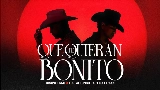 動画サムネイル Que Te Quieran Bonito