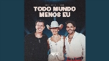 動画サムネイル Todo Mundo Menos Eu - Ao Vivo