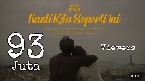 動画サムネイル Nanti Kita Seperti Ini