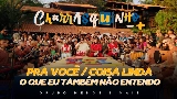 動画サムネイル Pra Você / Coisa Linda / O Que Eu Também Não Entendo - Ao Vivo