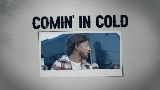 動画サムネイル Comin' In Cold