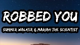 動画サムネイル Robbed You (with Mariah the Scientist)