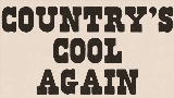 動画サムネイル Country's Cool Again