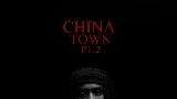 動画サムネイル Chinatown Pt 2