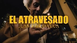 動画サムネイル El Atravesado