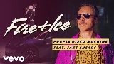 動画サムネイル Fire & Ice (feat. Jake Shears)