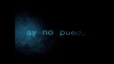 動画サムネイル Ay No Puedo