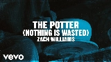動画サムネイル The Potter (Nothing Is Wasted)